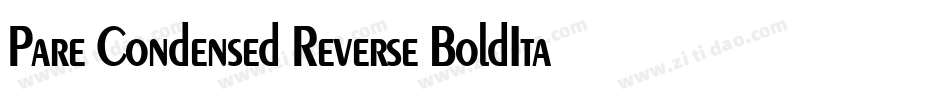 Pare Condensed Reverse BoldItalic字体转换